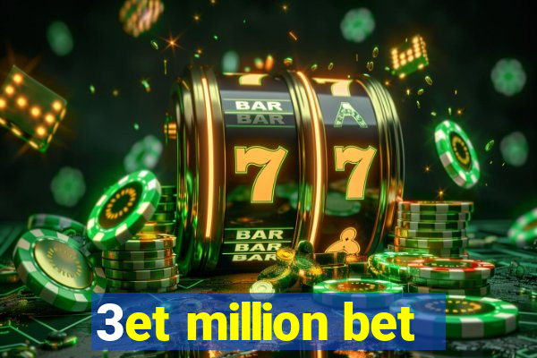 3et million bet